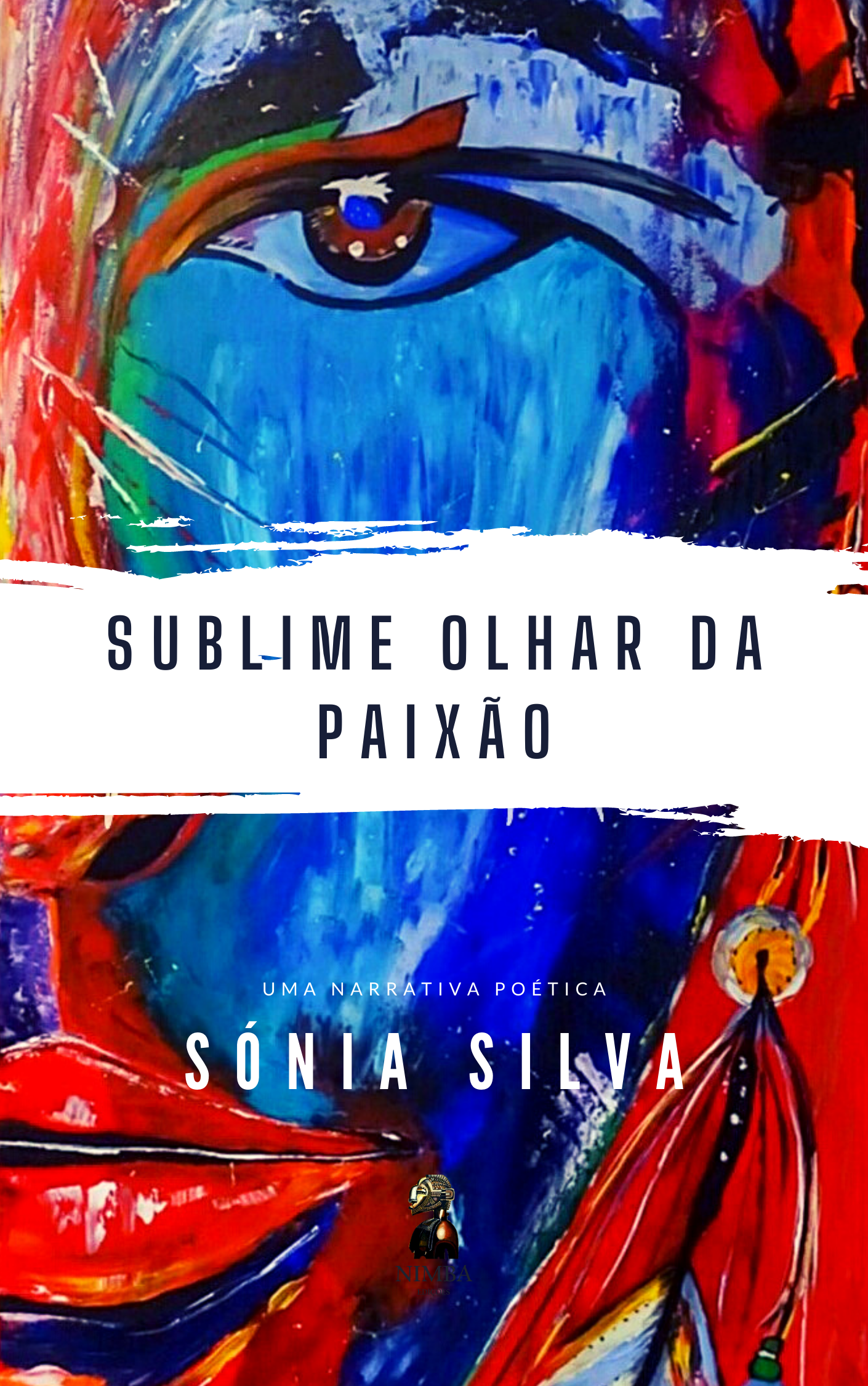 Capa do livro SUBLIME OLHAR DA PAIXÃO, de Sónia Silva