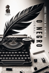 Capa do livro Jornal O Negro e o Movimento Negro da I República, de Jorge Fonseca de Almeida
