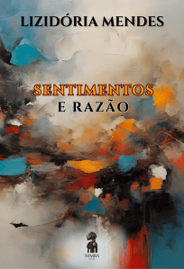 Capa do livro SENTIMENTOS E RAZÃO, de Lizidória Mendes