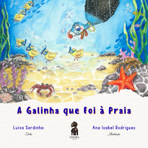 Capa do livro A GALINHA QUE FOI À PRAIA, de Luísa Sardinha