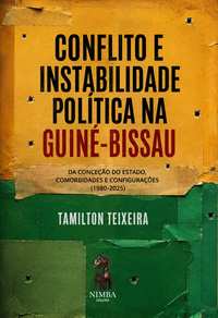 Capa do livro Conflito e Instabilidade Política na Guiné-Bissau, de Tamilton Teixeira